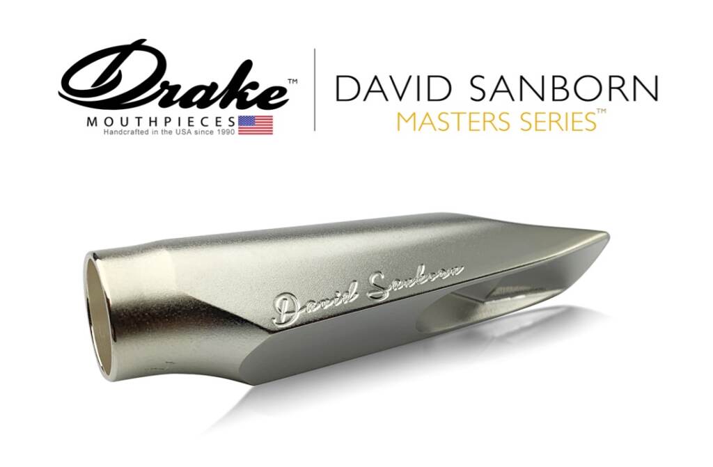 Introducing the David Sanborn Masters Series Metal Alto Model Drake